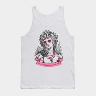 Marie Antoinette Tank Top